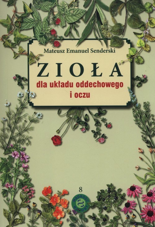 okładka Zioła dla układu oddechowego i oczu książka | Mateusz Emanuel Senderski