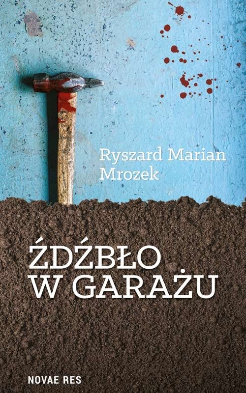 okładka Źdźbło w garażu książka | Ryszard Marian Mrozek