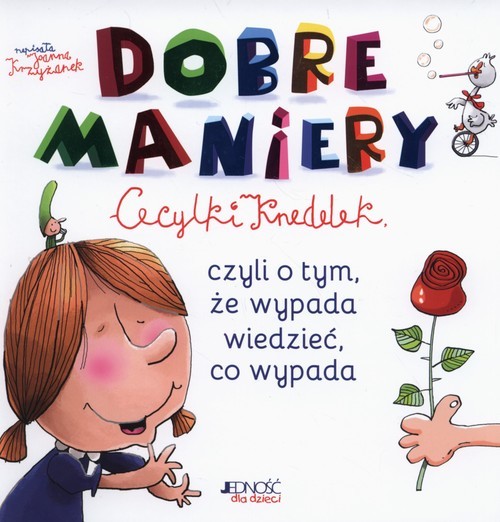 okładka Dobre maniery Cecylki Knedelek czyli o tym, ze wypada wiedzieć, co wypada książka | Joanna Krzyżanek