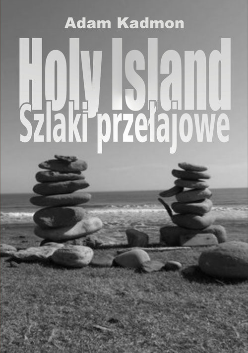 okładka Holy Island. Szlaki Przełajowe książka | Adam Kadmon