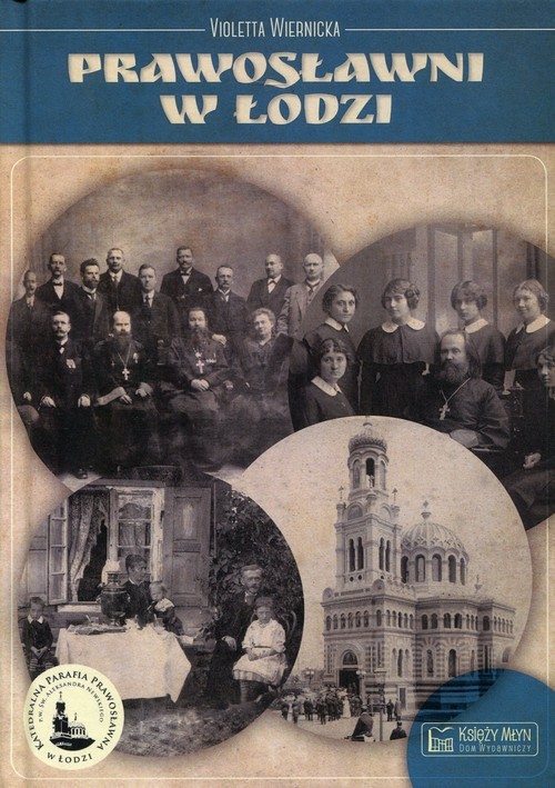 okładka Prawosławni w Łodzi książka | Violetta Wiernicka