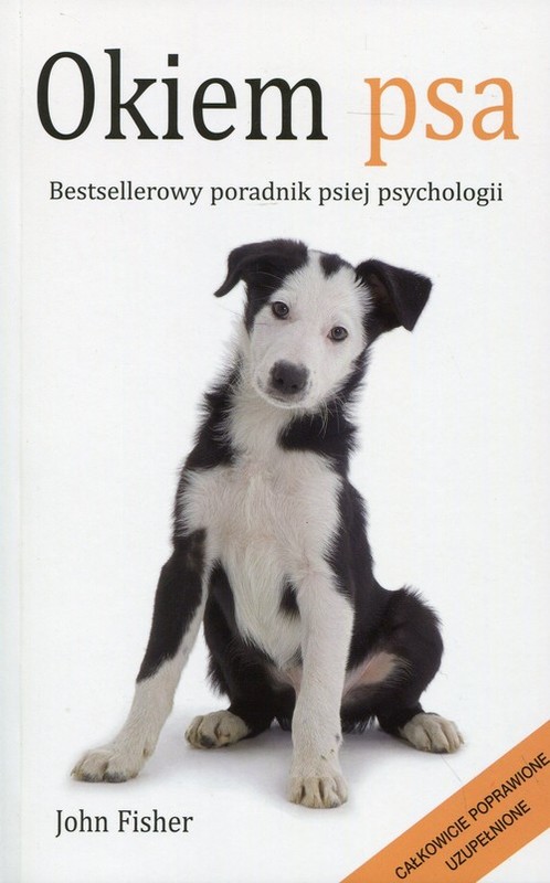 okładka Okiem psa Bestsellerowy poradnik psiej psychologii książka | Fisher John