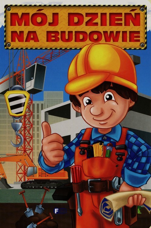 okładka Mój dzień na budowie książka | Izabela Jędraszek