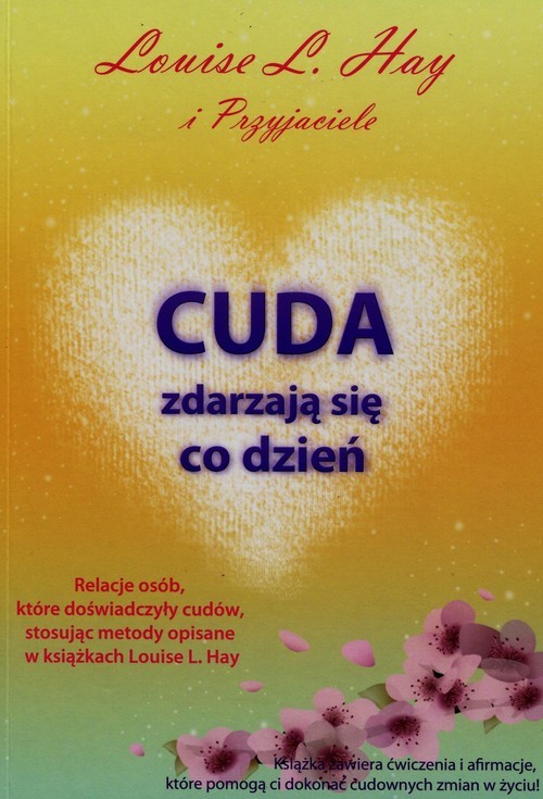 okładka Cuda zdarzają się co dzień książka | Louise L. Hay