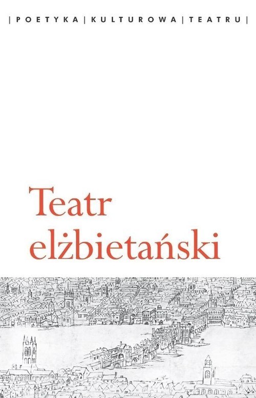 okładka Teatr elżbietański książka