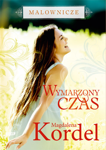okładka Malownicze. Wymarzony czas książka | Magdalena Kordel