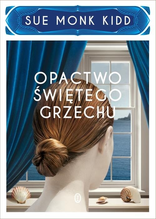 okładka Opactwo świętego grzechu książka | Sue Monk  Kidd