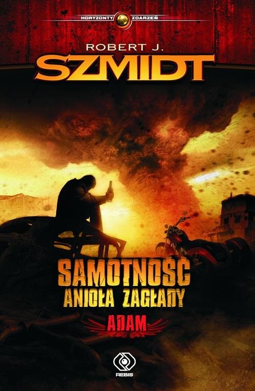 okładka Samotność Anioła Zagłady Adam książka | Robert J. Szmidt