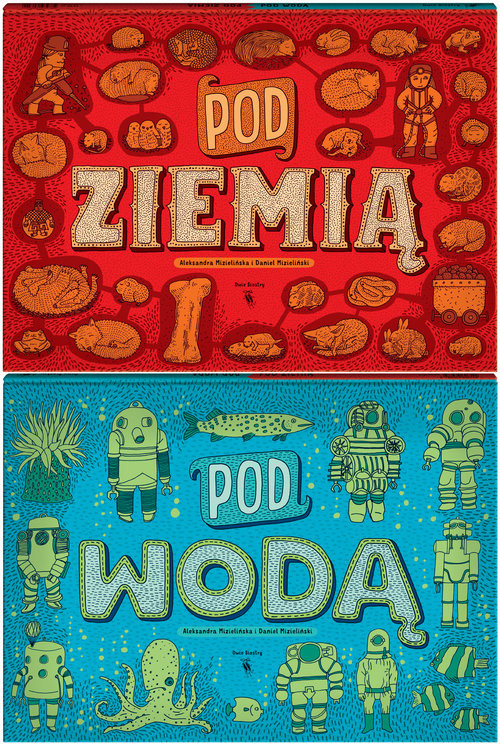 okładka Pod ziemią. Pod wodą książka | Aleksandra Mizielińska, Mizieliński Daniel