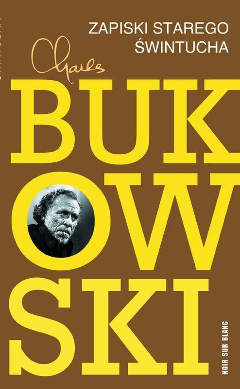 okładka Zapiski starego świntucha książka | Charles Bukowski