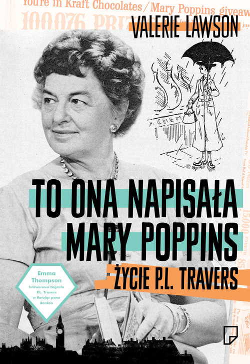 okładka To ona napisała Mary Poppins. Życie P. L. Travers książka | Valerie Lavson