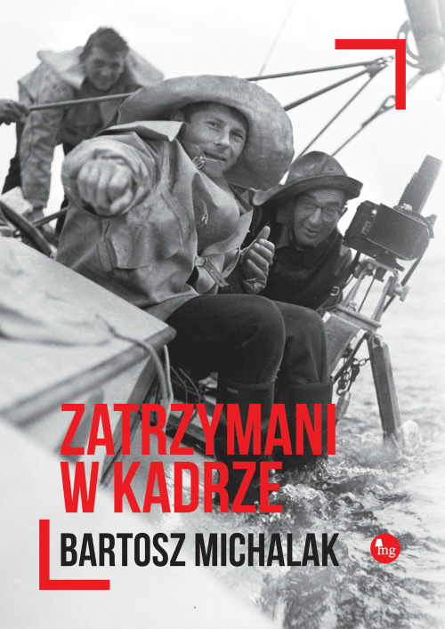 okładka Zatrzymani w kadrze książka | Bartosz Michalak
