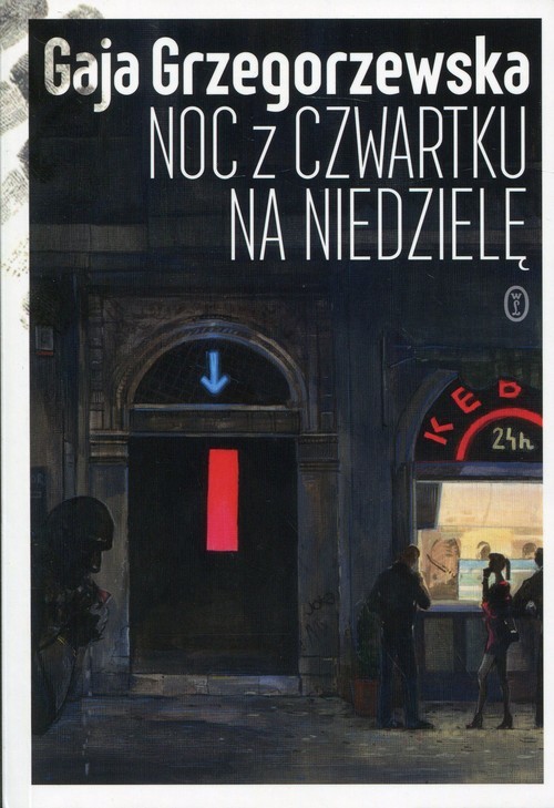 okładka Noc z czwartku na niedzielę książka | Gaja Grzegorzewska