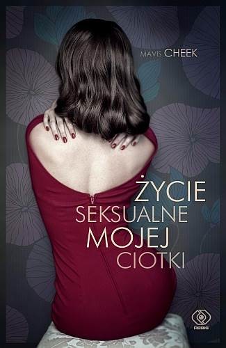 okładka Życie seksualne mojej ciotki książka | Cheek Mavis