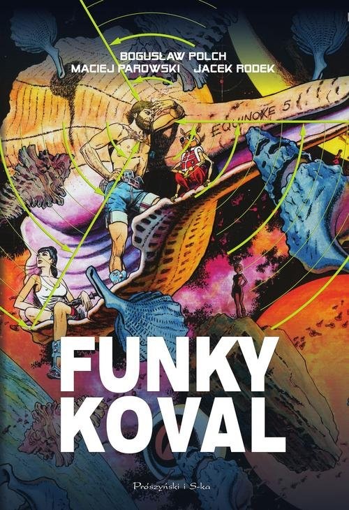 okładka Funky Koval. Wydanie kolekcjonerskie książka | Bogusław Polch, Maciej Parowski, Jacek Rodek