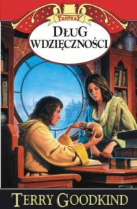 okładka Dług wdzięczności książka | Terry Goodkind