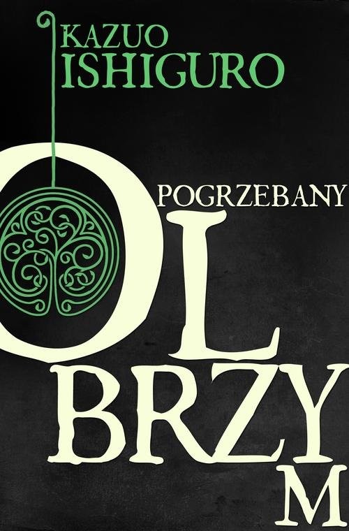 okładka Pogrzebany olbrzym książka | Kazuo Ishiguro