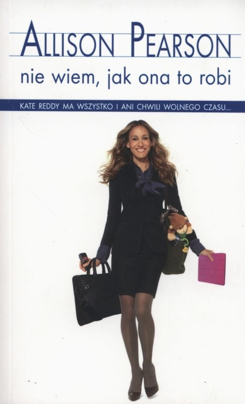 okładka Nie wiem, jak ona to robi książka | Allison Pearson
