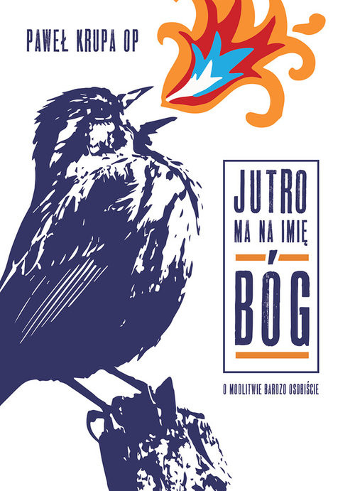 okładka Jutro ma na imię Bóg książka | Paweł Krupa, Anna Wasiewicz