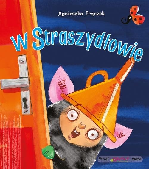 okładka W Straszydłowie książka | Agnieszka Frączek