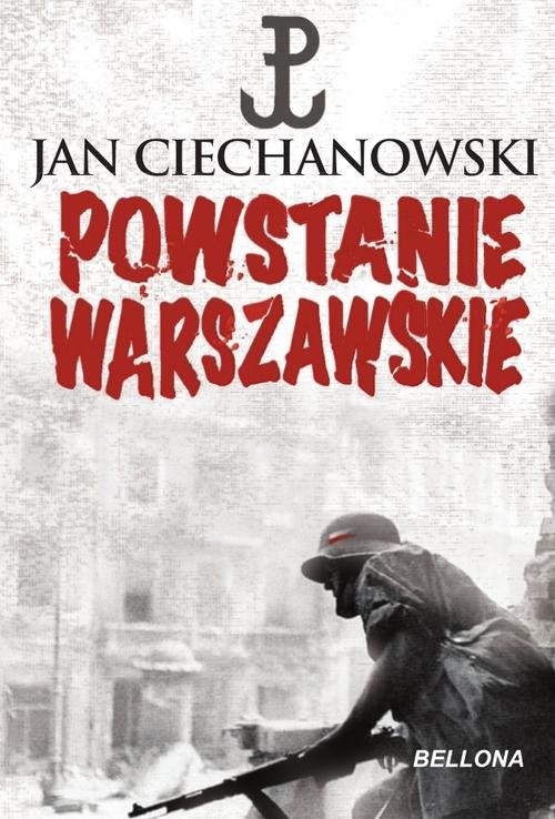 okładka Powstanie Warszawskie książka | Jan Ciechanowski