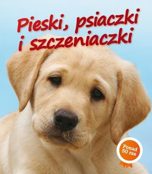 okładka Pieski, psiaczki i szczeniaczki książka | Nicola Jane Swinney