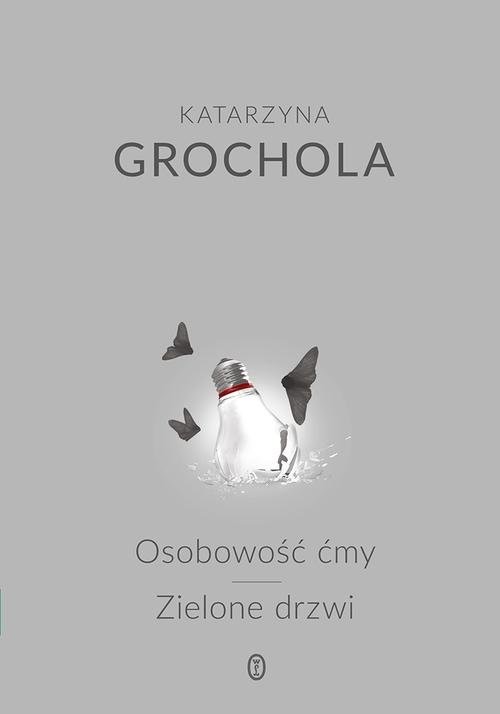 okładka Osobowość ćmy. Zielone drzwi książka | Katarzyna Grochola