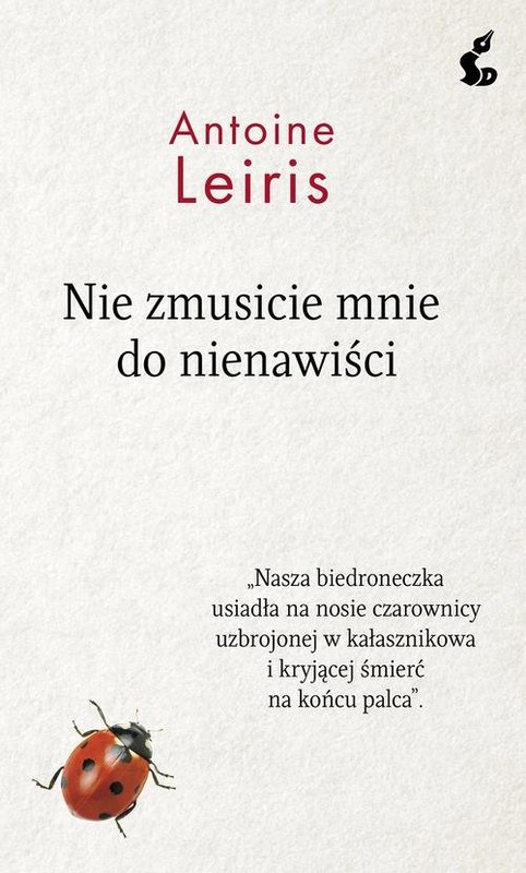 okładka Nie zmusicie mnie do nienawiści książka | Antoine Leiris