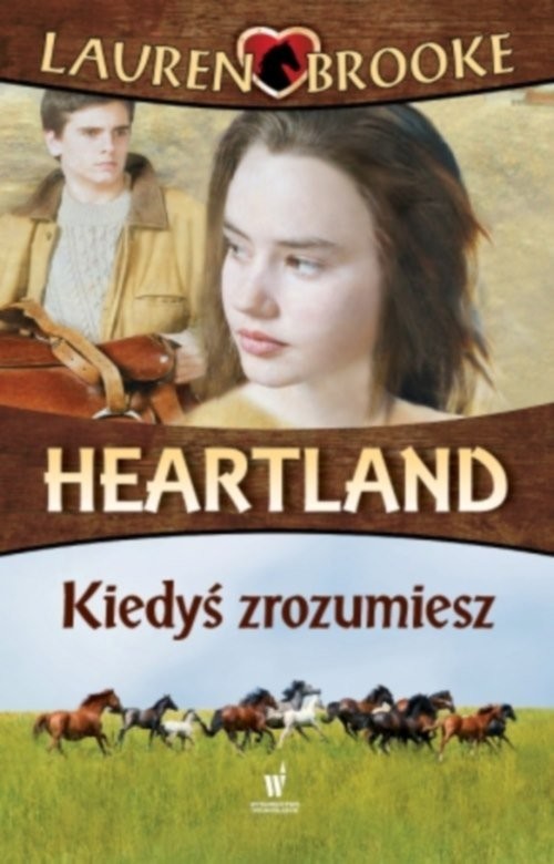 okładka Heartland 6. Kiedyś zrozumiesz książka | Lauren Brooke