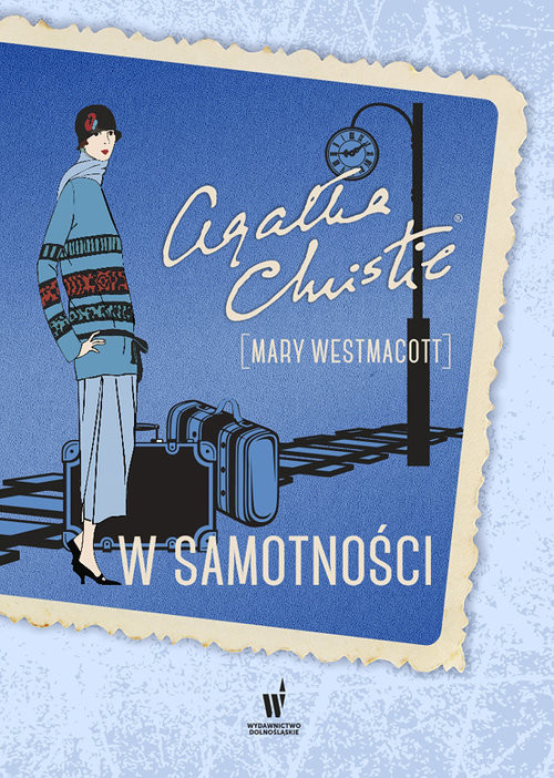 okładka W samotności książka | Agata Christie, Mary Westmacott