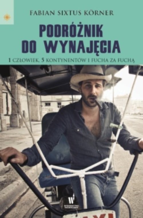 okładka Podróżnik do wynajęcia książka | Fabian Koerner