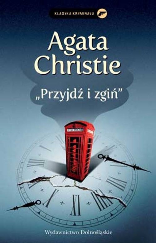 okładka Przyjdź i zgiń książka | Agata Christie