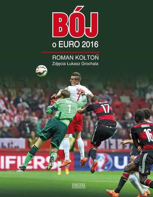 okładka Bój o Euro 2016 książka | Roman Kołtoń