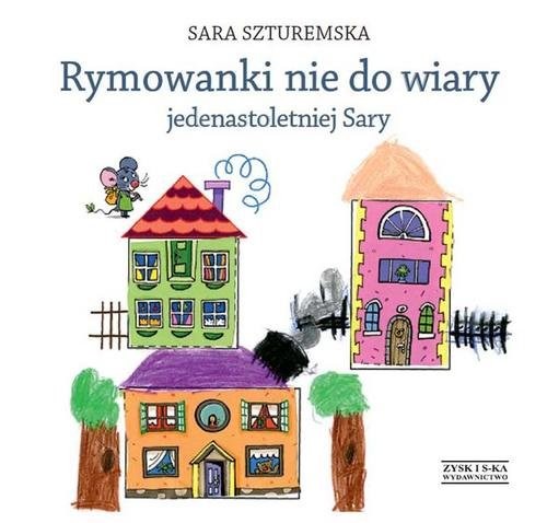okładka Rymowanki nie do wiary jedenastoletniej Sary książka | Sara Szturemska