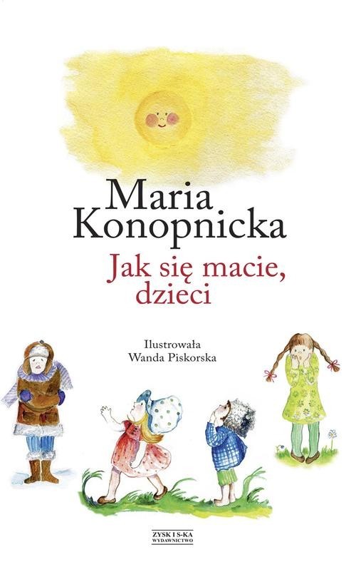okładka Jak się macie, dzieci książka | Maria Konopnicka
