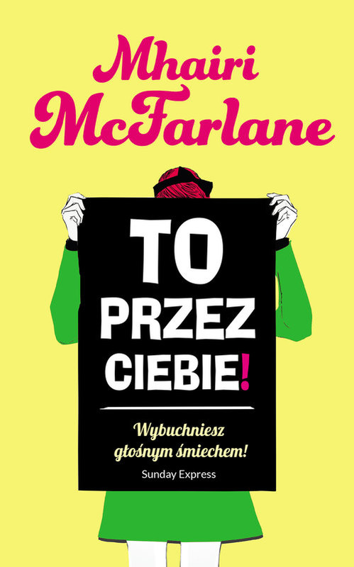 okładka To przez ciebie! książka | Mhairi McFarlane