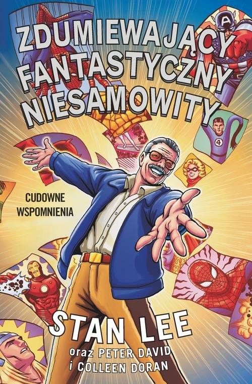 okładka Zdumiewający fantastyczny niesamowity Stan Lee książka | Stan Lee, Peter David
