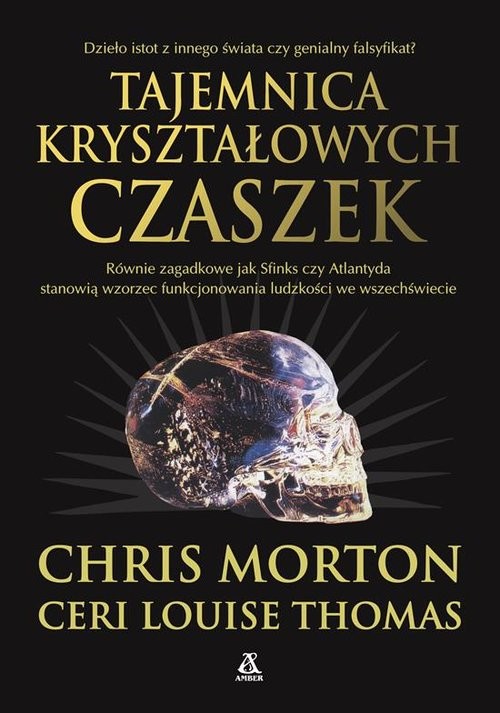 okładka Tajemnica kryształowych czaszek książka | Chris Morton, Ceri Louise Thomas