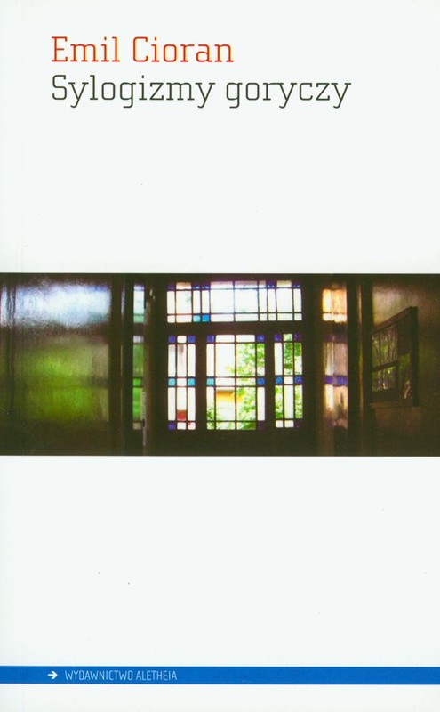 okładka Sylogizmy goryczy książka | Emil Cioran