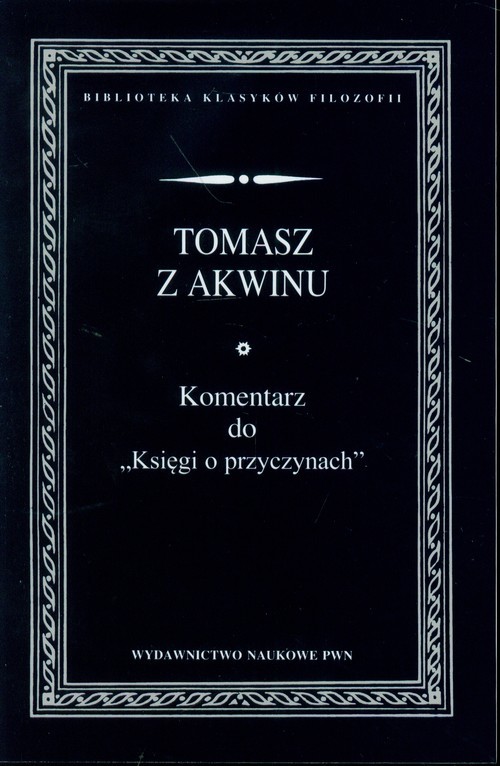 okładka Komentarz do Księgi o przyczynach książka | św. Tomasz z Akwinu