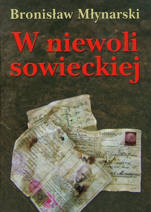 okładka W niewoli sowieckiej książka | Młynarski Bronisław