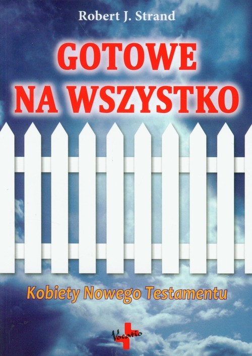okładka Gotowe na wszystko Kobiety Nowego Testamentu książka | Robert J. Strand