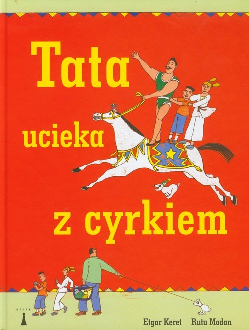 okładka Tata ucieka z cyrkiem książka | Etgar Keret, Rutu Modan