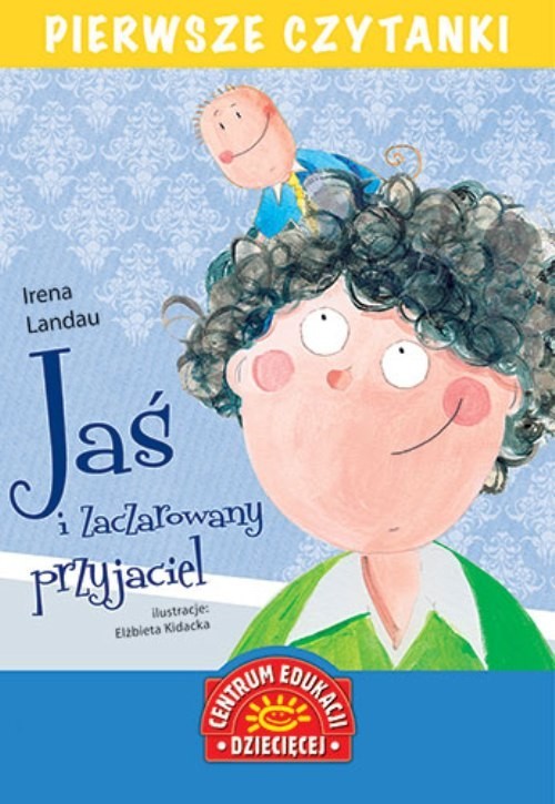 okładka Jaś i zaczarowany przyjaciel Pierwsze czytanki książka | Irena Landau