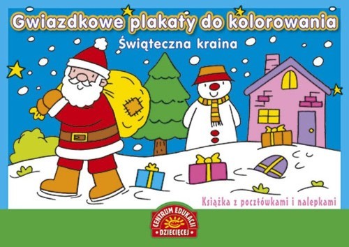 okładka Gwiazdkowe plakaty do kolorowania Świąteczna kraina Książka z pocztówkami i nalepkami książka