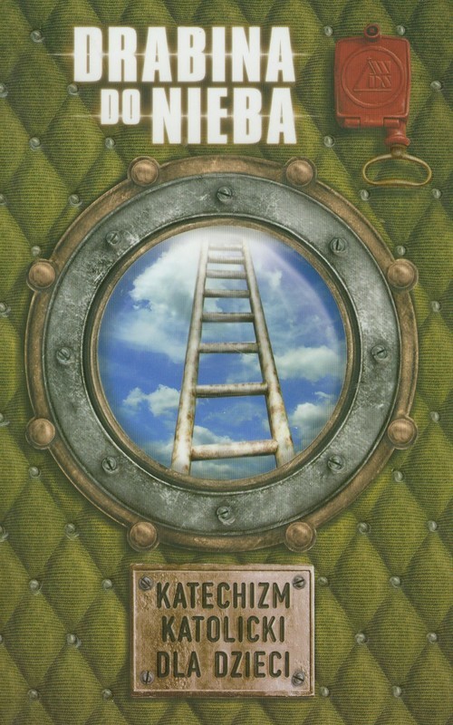 okładka Drabina do nieba Katechizm katolicki dla dzieci książka