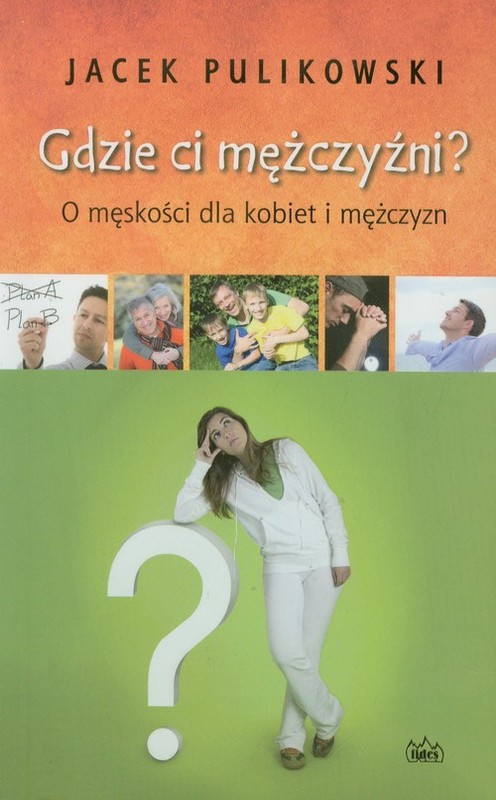 okładka Gdzie ci mężczyźni? książka | Pulikowski Jacek