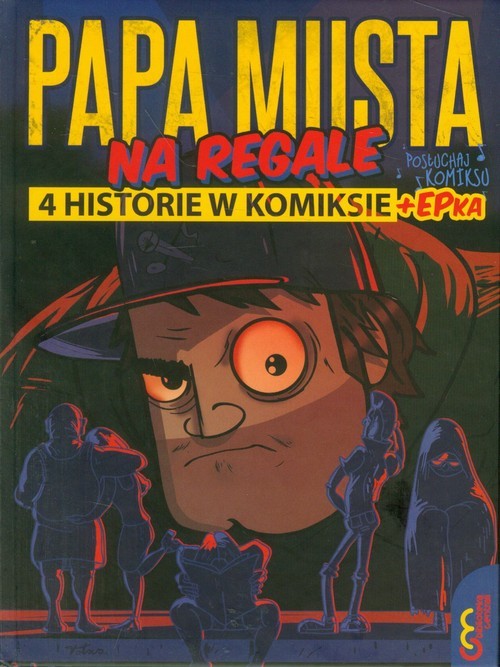okładka Papa musta na regale 4 historie w komiksie + epka książka