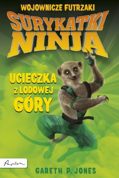 okładka Surykatki Ninja Ucieczka z Lodowej Góry książka | Gareth P. Jones