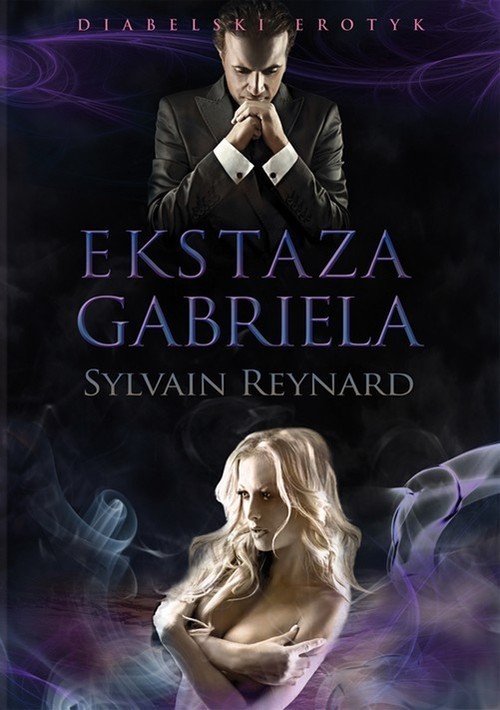 okładka Ekstaza Gabriela książka | Sylvain Reynard
